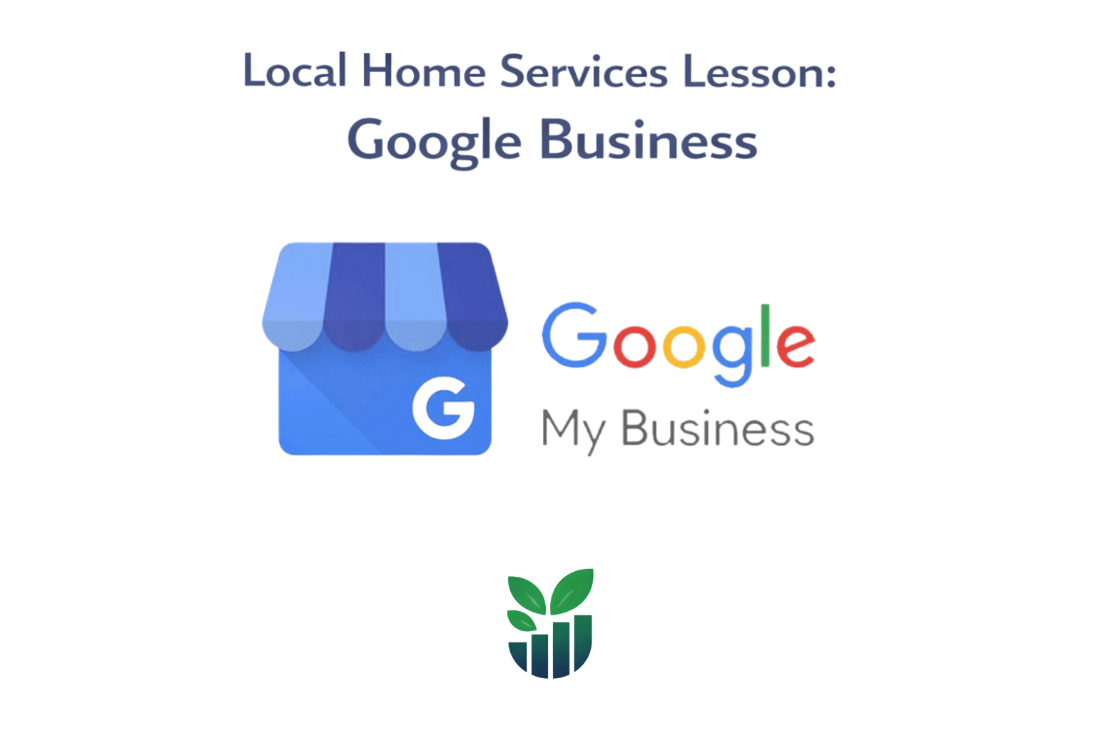 Lesson Seven: Google Business